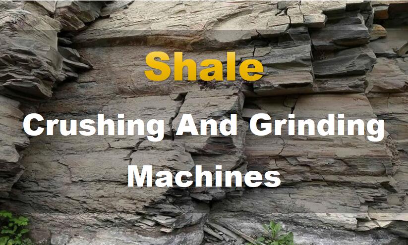 grinding mill for plagioclase Shale Crushing And Grinding Machines